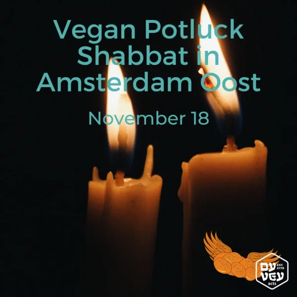 Vegan Potluck Shabbat in Amsterdam Oost - November 18, two shabbat candles lit against a black background.