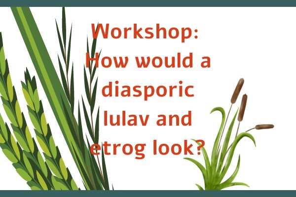 Drawing of grains and reed on flyer for Oy Vey workshop on a diasporic lulav and etrog