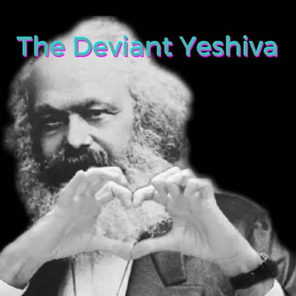 25 June – The Deviant Yeshiva – Online