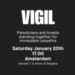 gezamenlijke wake palestijnen en israeliers zaterdag 20 januari 2024 amsterdam