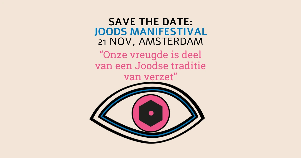 SAVE THE DATE: JOODS MANIFESTIVAL 21 nov, Amsterdam With a drawing of an eye.